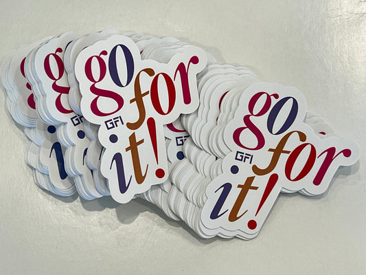 "Go For It!" Motivational Sticker  – Bold & Colorful -Buy 2, Get 2 FREE!
